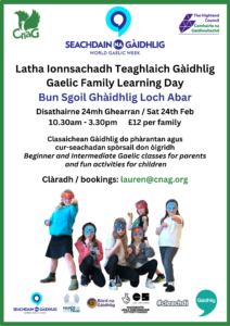 Latha Ionnsachadh Teaghlaich Gàidhlig / Gaelic Family Learning Day